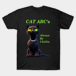 Cat ABC's - Always Be Chillin (Glowing lettering) T-Shirt